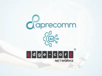 Edgecore Networks Teams up with Aprecomm to Launch an AI-powered Hardware and CX-optimization Bundle for Businesses 